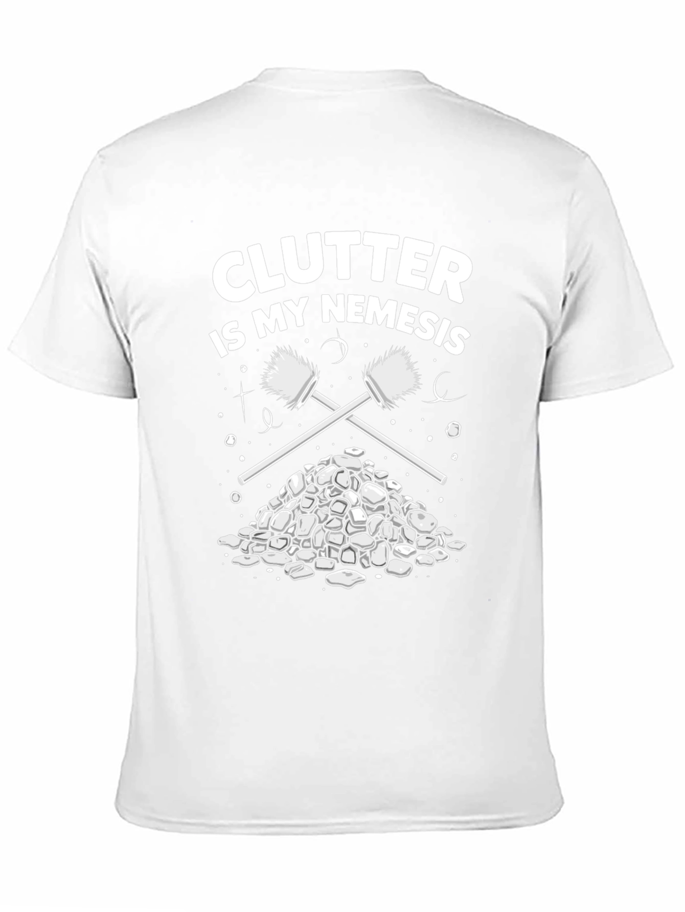 Clutter is My Nemesis Cleaning Humor T-Shirt