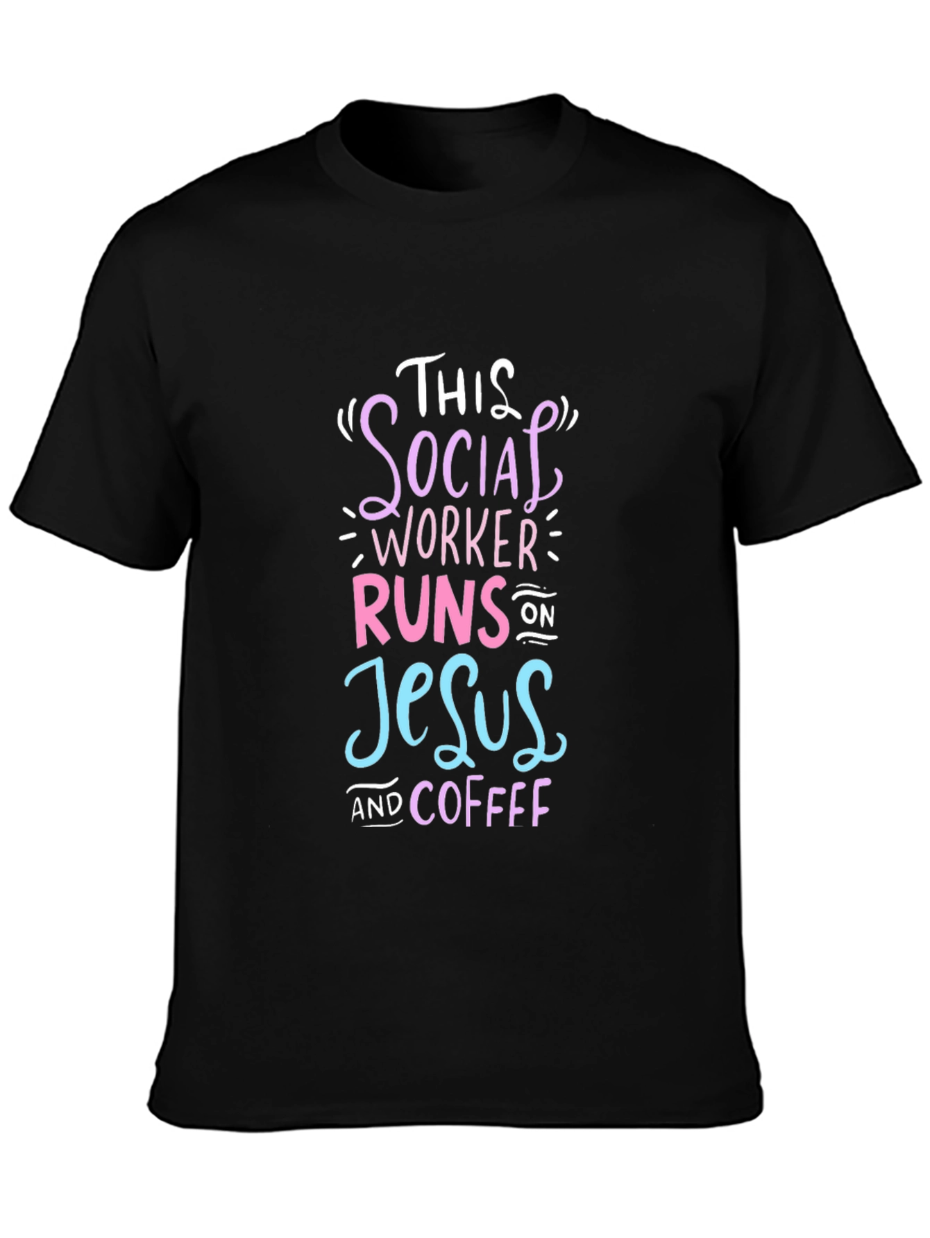 Social Worker Runs on Jesus and Coffee T-Shirt