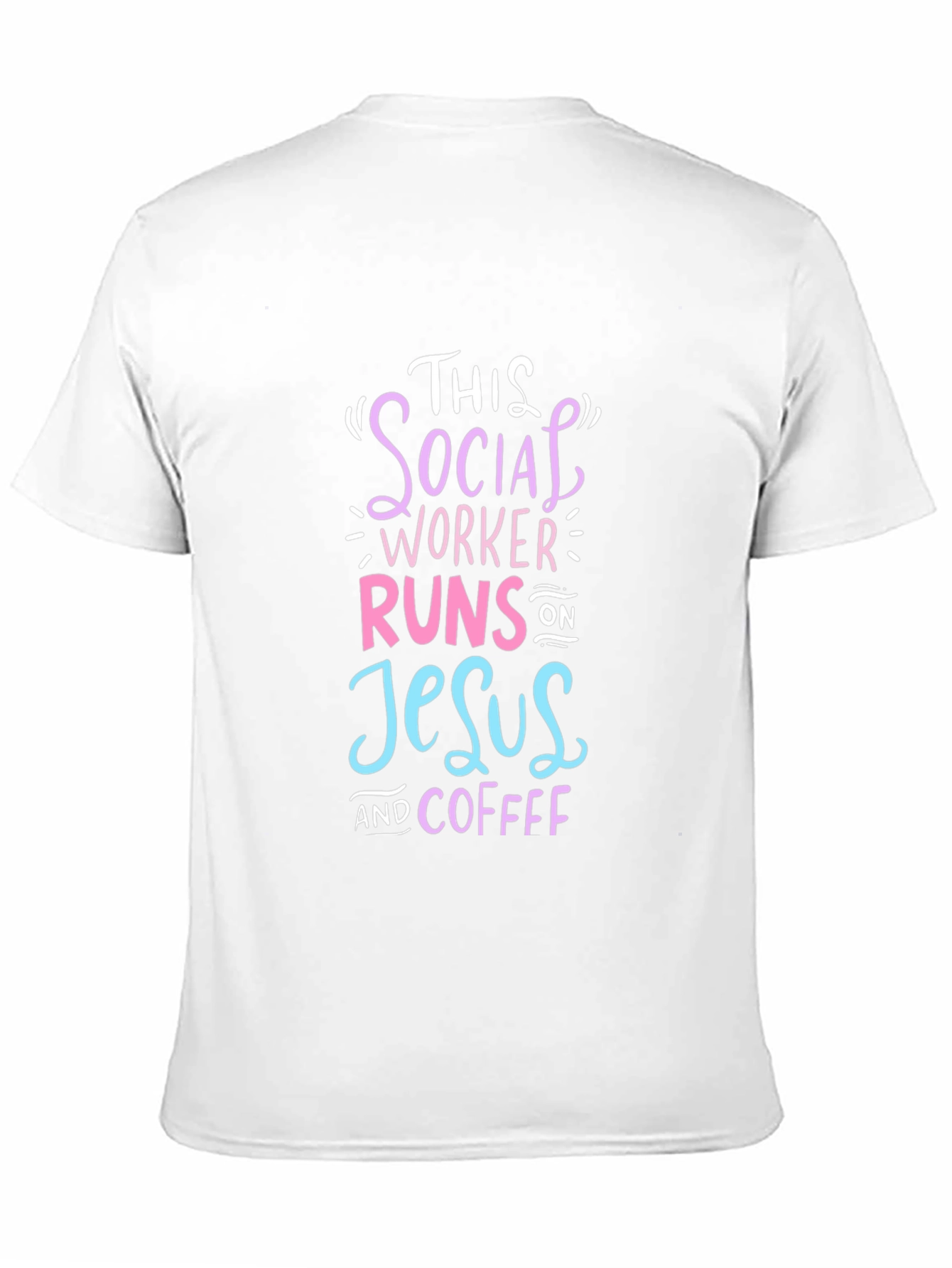 Social Worker Runs on Jesus and Coffee T-Shirt