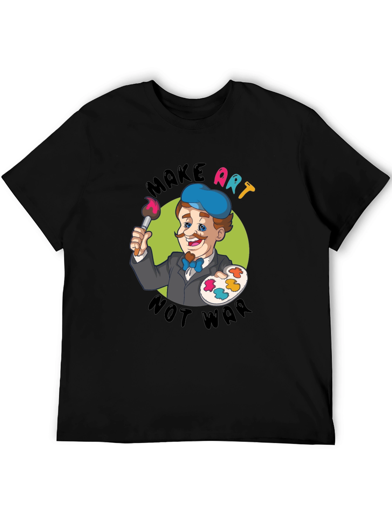 Make Art Not War T-Shirt - Painter Design