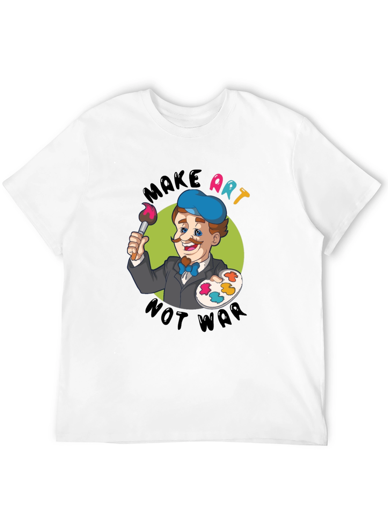 Make Art Not War T-Shirt - Painter Design