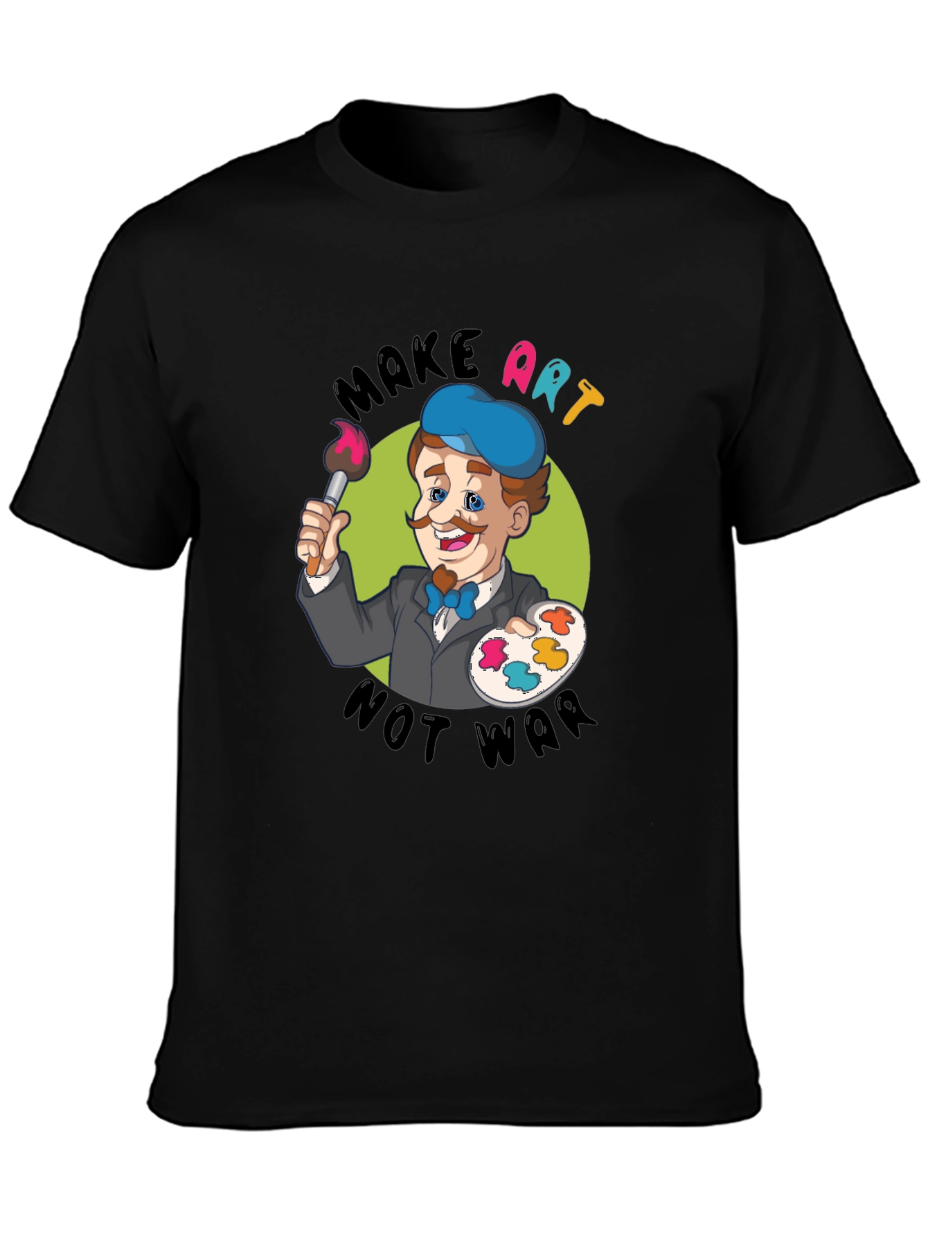 Make Art Not War T-Shirt - Painter Design