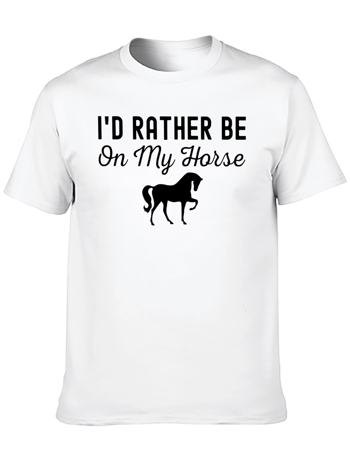 Id Rather Be On My Horse Graphic T-Shirt