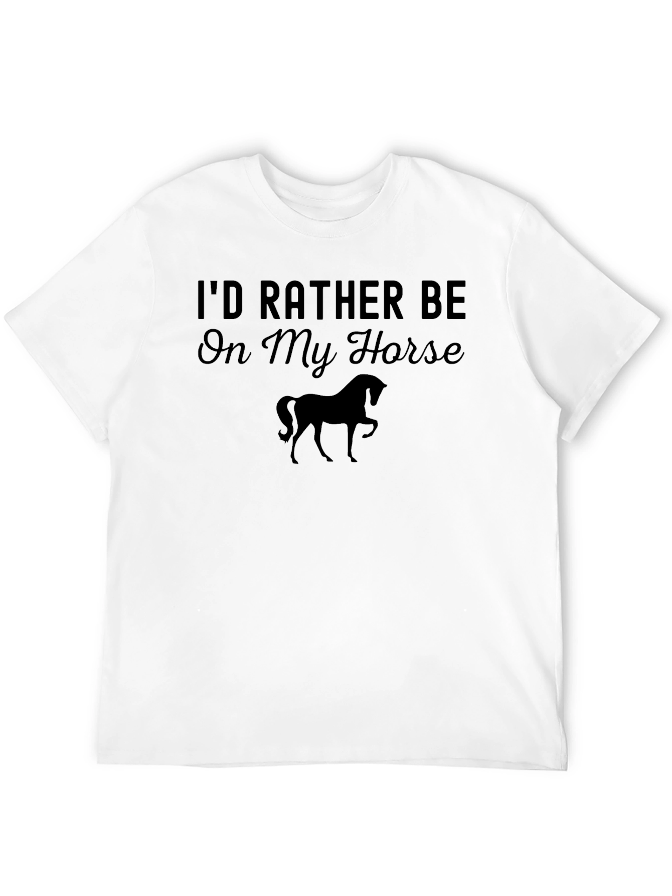 Id Rather Be On My Horse Graphic T-Shirt