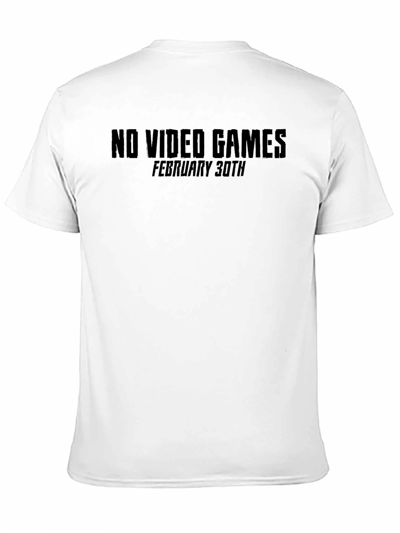 No Video Games February 30th T-Shirt