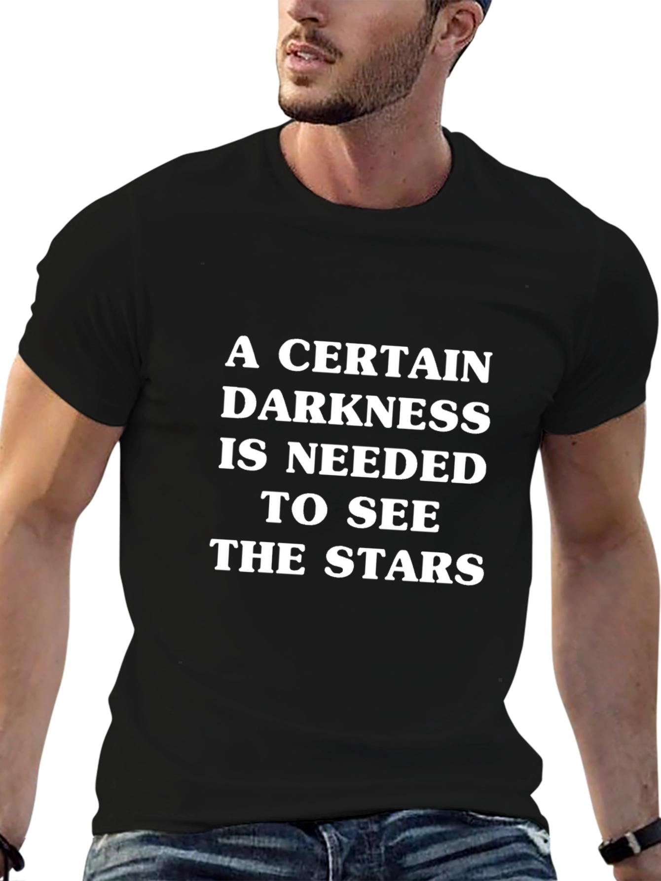 Darkness Needed Stars Quote Graphic T-Shirt