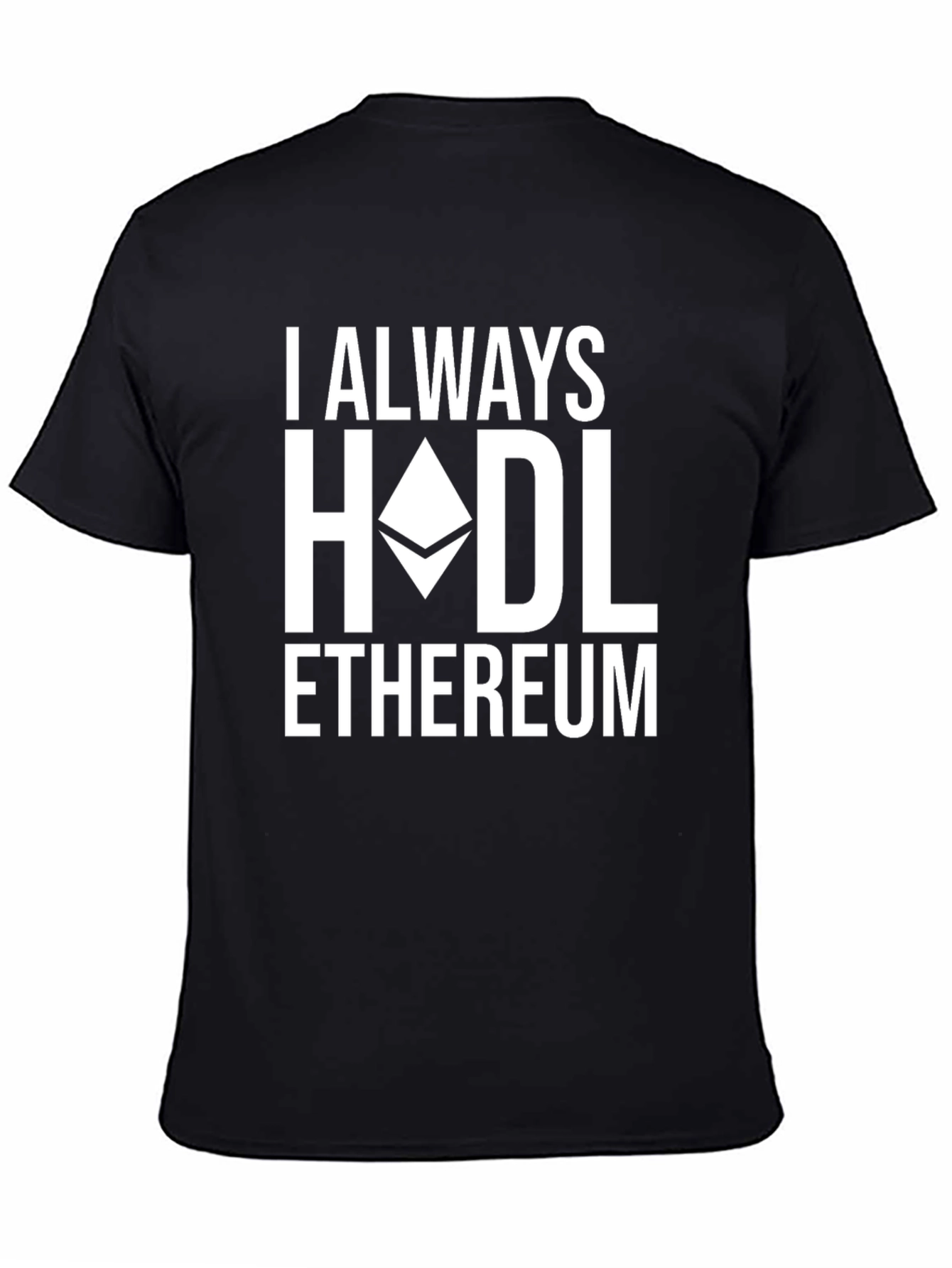 I Always HODL Ethereum Black T-Shirt