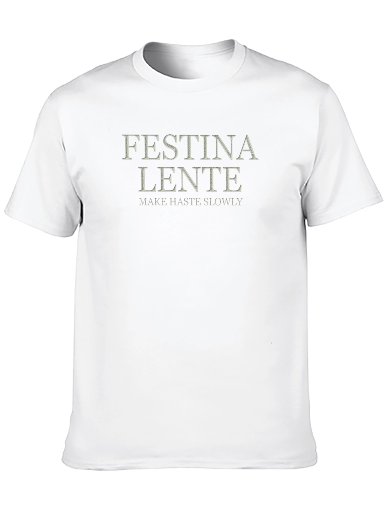 Festina Lente T-Shirt - Make Haste Slowly