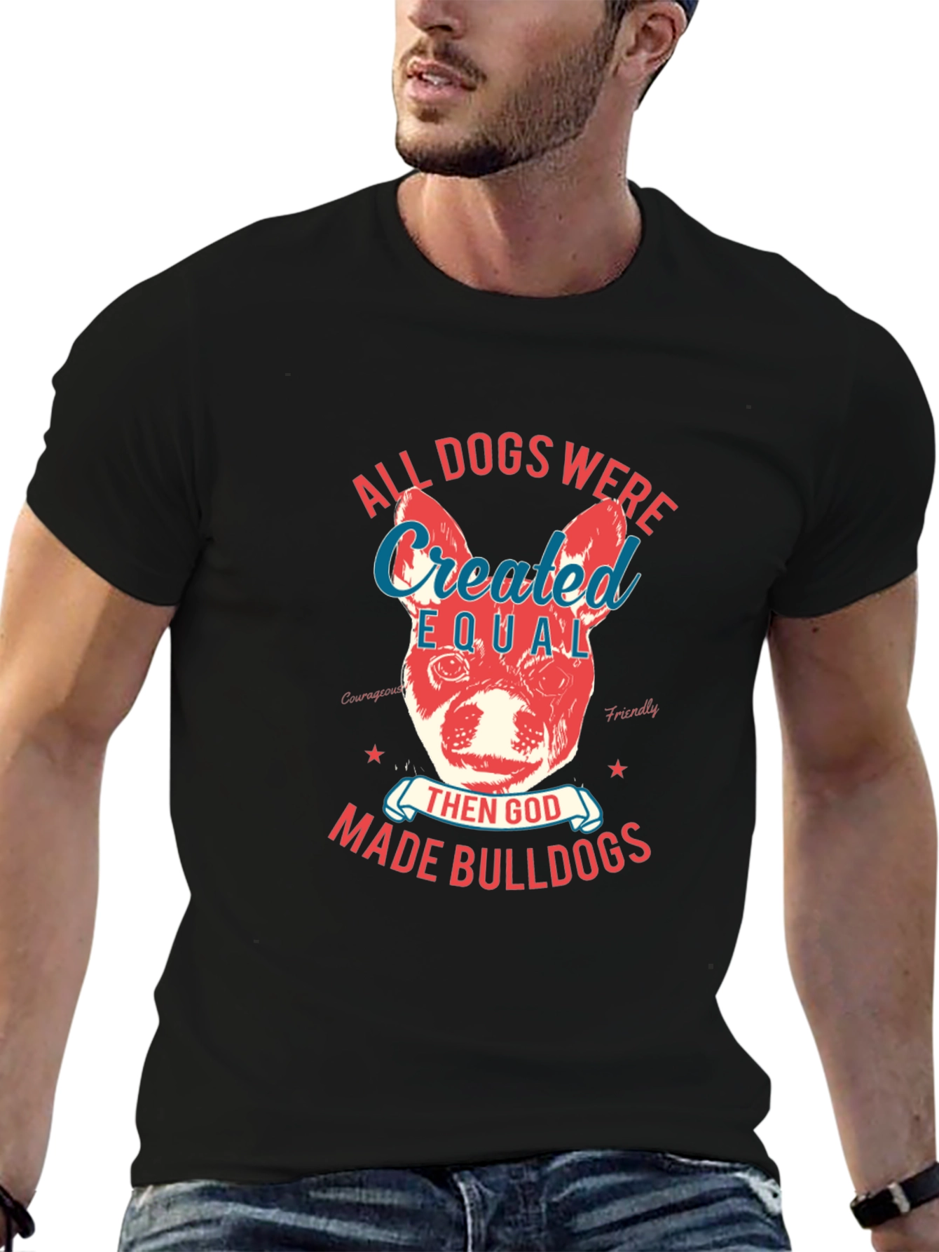 Bulldog T-Shirt: All Dogs Were Created Equal