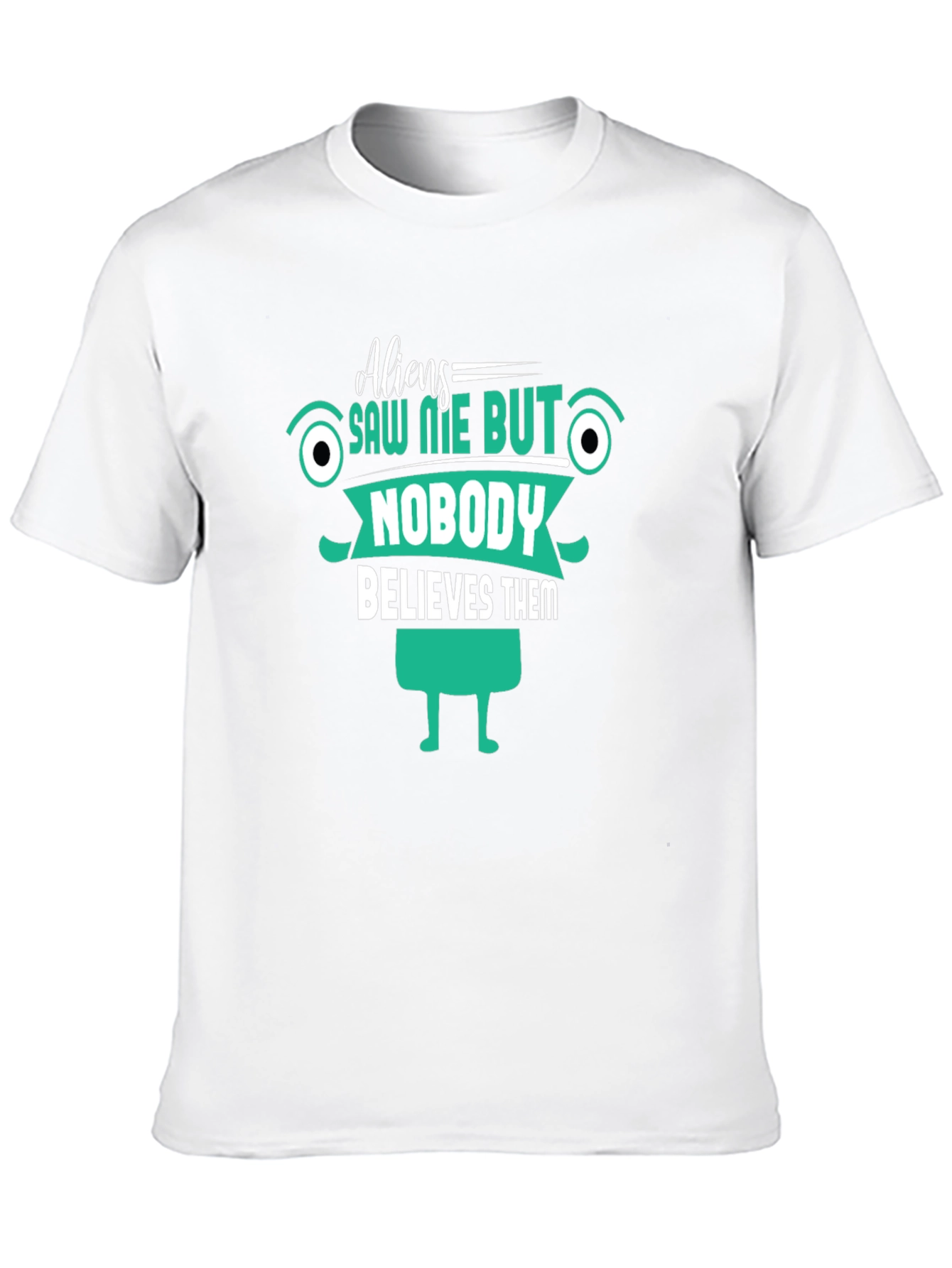 Aliens Saw Me T-Shirt Funny Graphic Tee