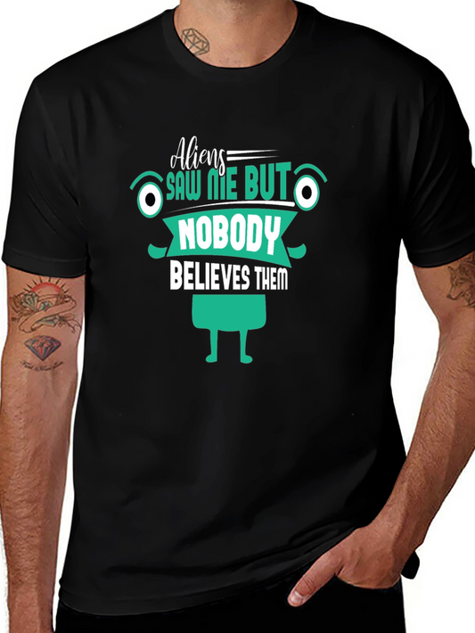 Aliens Saw Me T-Shirt Funny Graphic Tee
