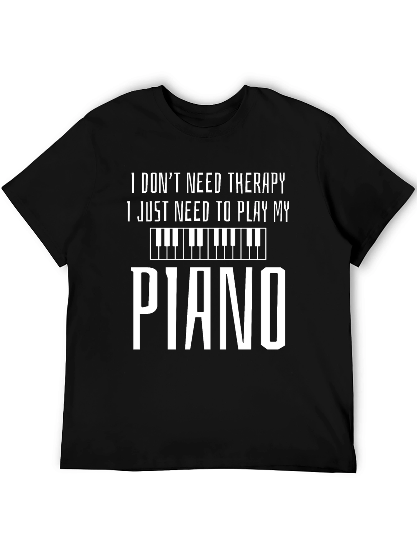 Piano Therapy Tee - Musicians Humor T-Shirt
