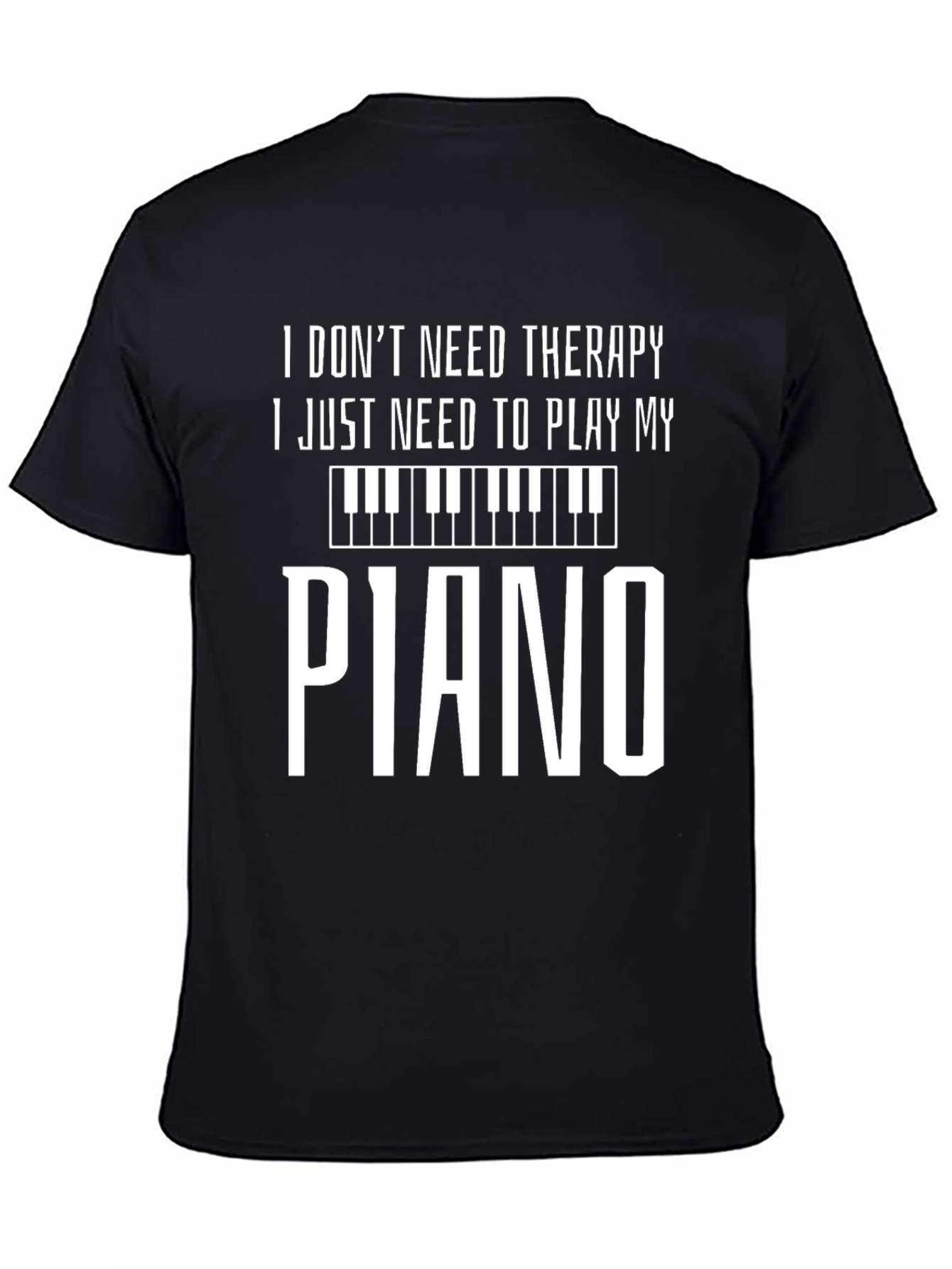 Piano Therapy Tee - Musicians Humor T-Shirt