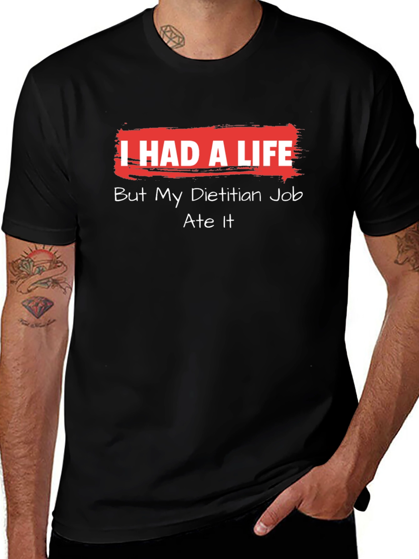 Dietitian Job Ate My Life Funny T-Shirt