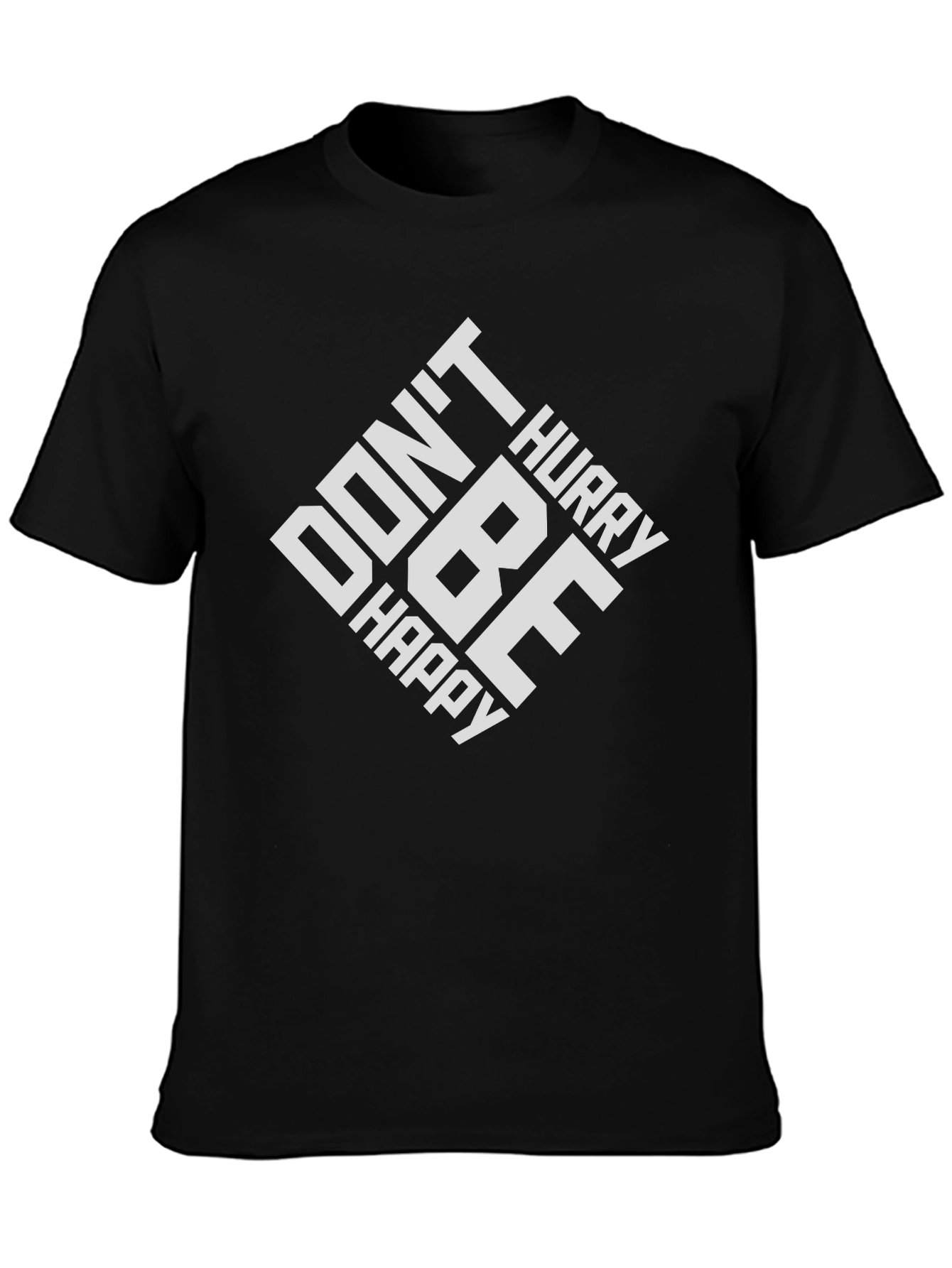 Dont Hurry Be Happy Graphic Tee - Relaxed Fit