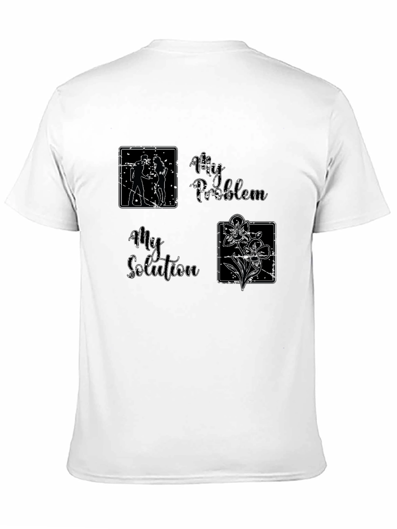 My Problem My Solution T-Shirt