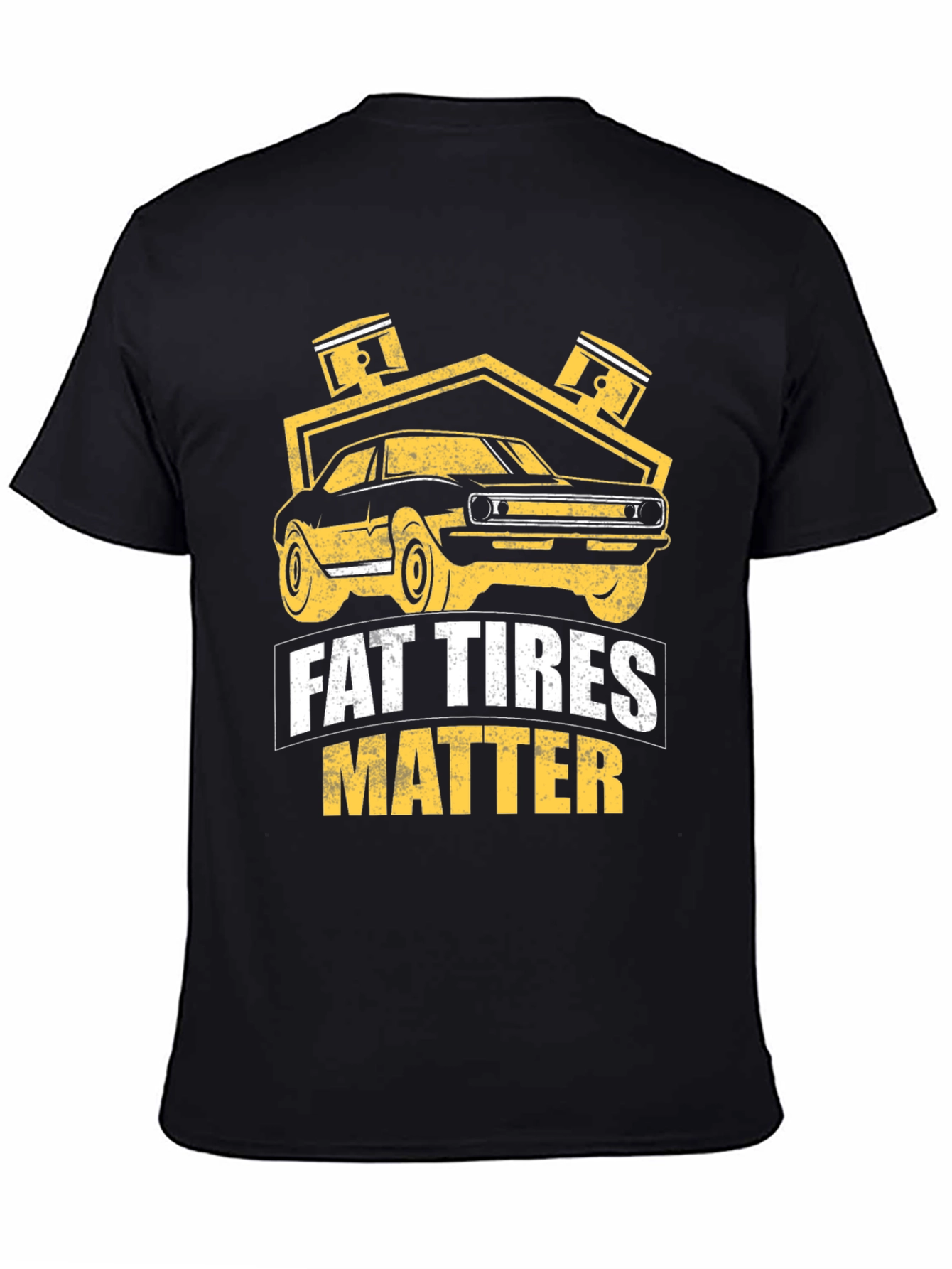 Fat Tires Matter T-Shirt Car Enthusiast Tee