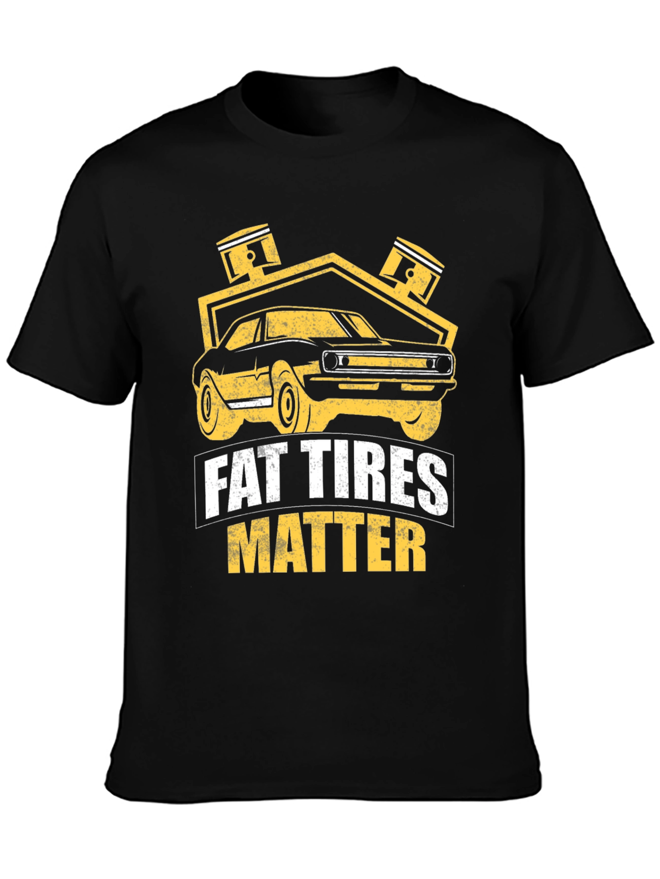 Fat Tires Matter T-Shirt Car Enthusiast Tee