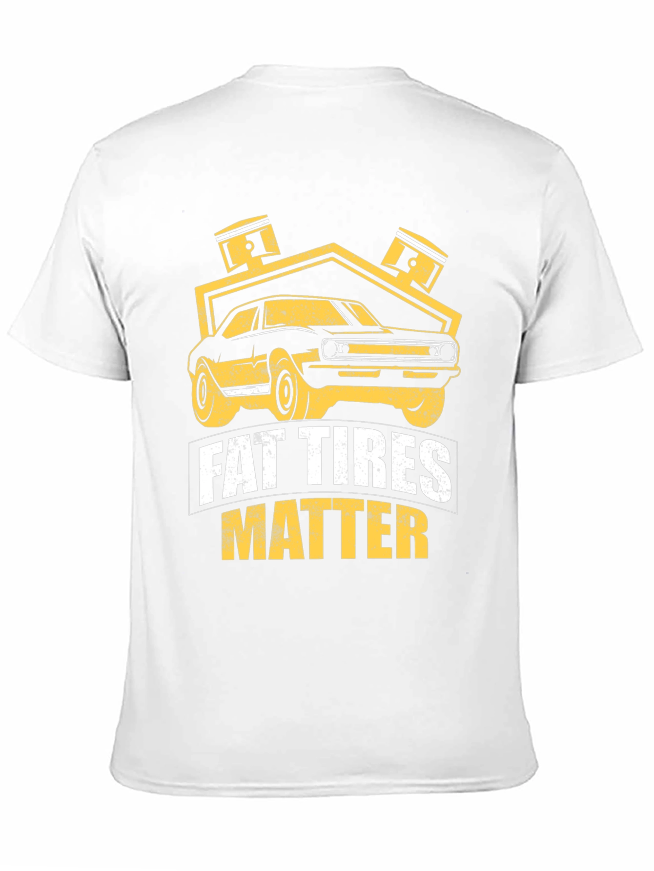 Fat Tires Matter T-Shirt Car Enthusiast Tee