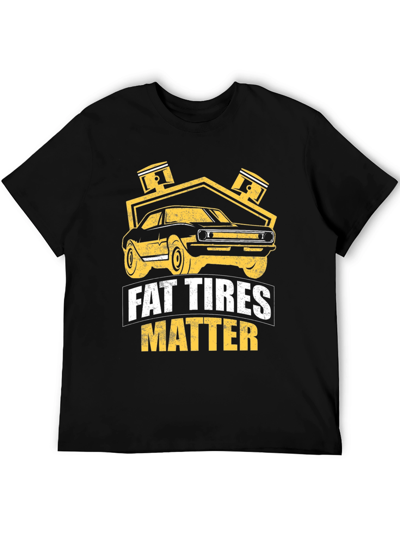 Fat Tires Matter T-Shirt Car Enthusiast Tee