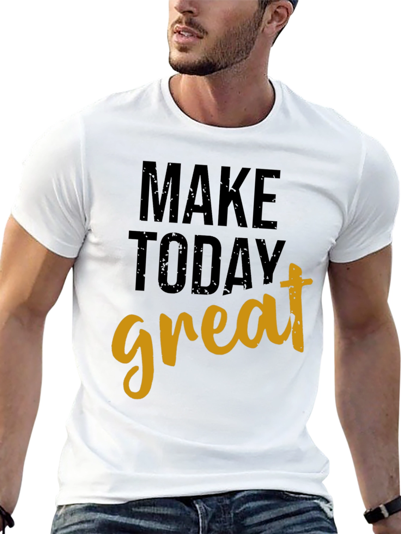 Motivational Make Today Great Black T-Shirt