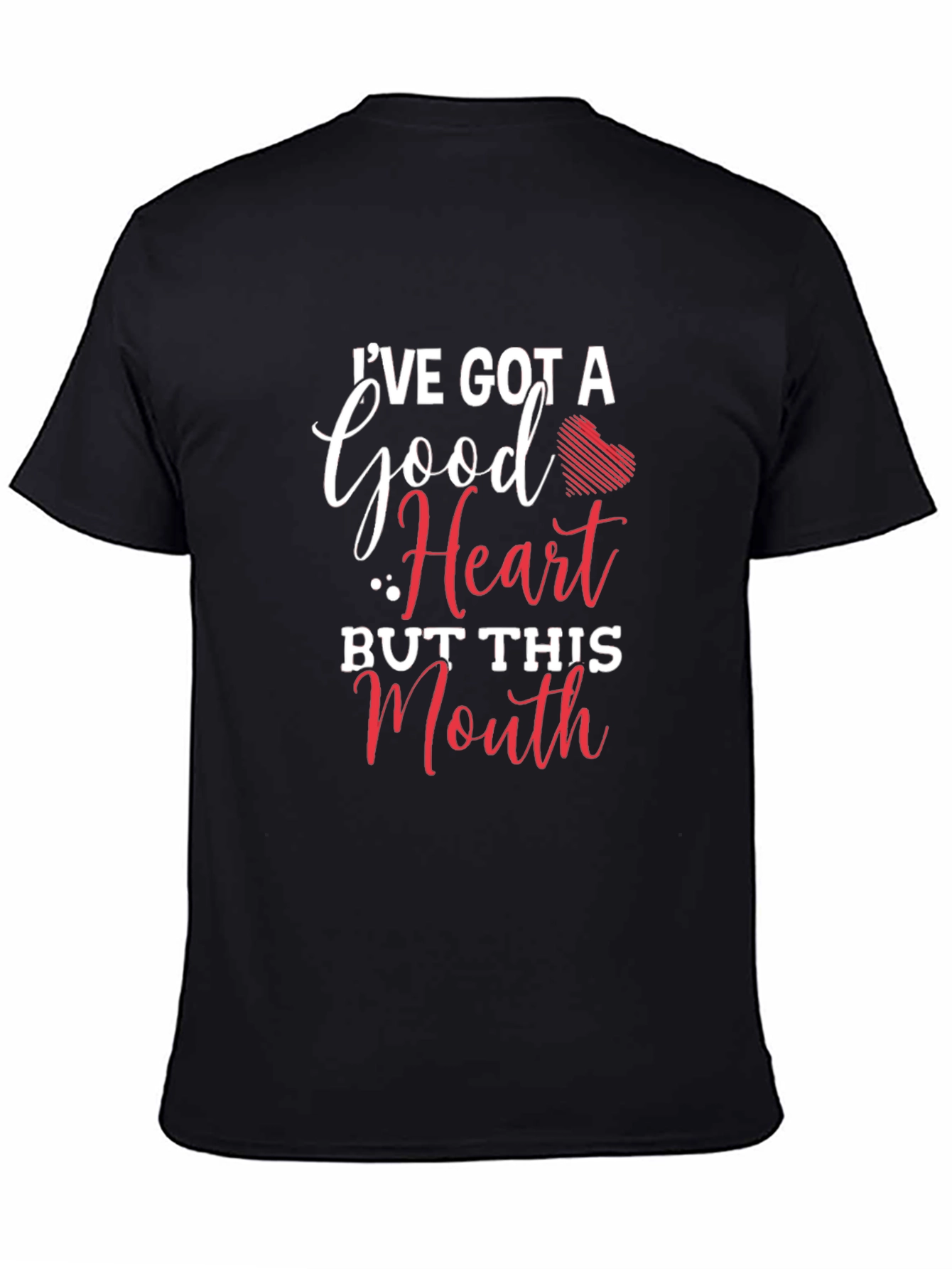 Funny Graphic T-Shirt: Good Heart Sassy Mouth