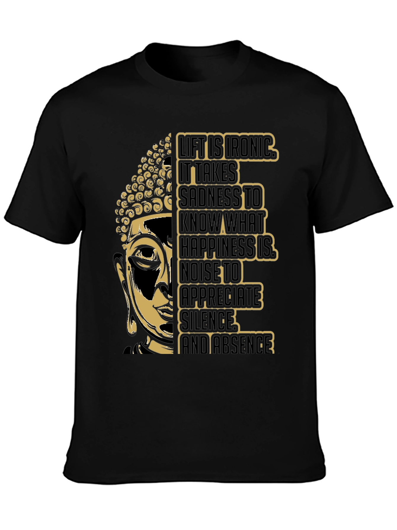 Buddha Wisdom T-Shirt: Life is Ironic Graphic Tee