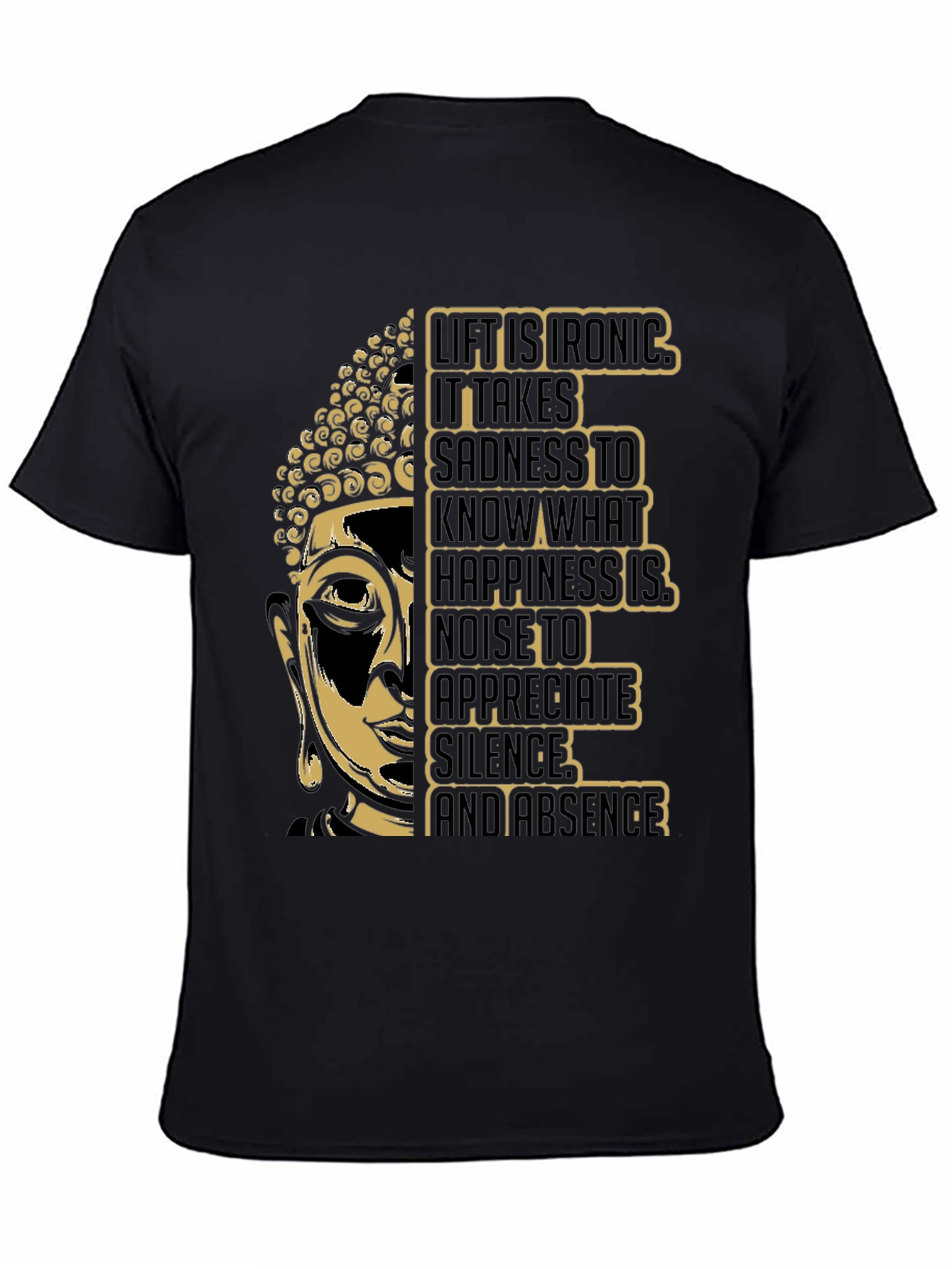Buddha Wisdom T-Shirt: Life is Ironic Graphic Tee