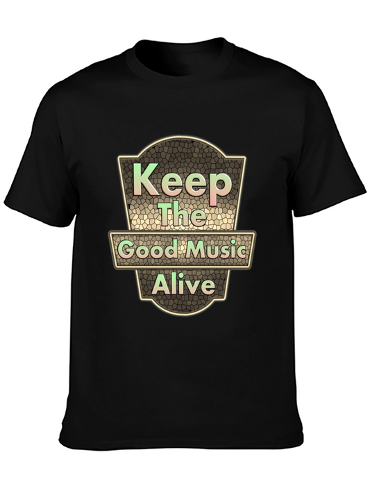 Keep The Good Music Alive Black T-Shirt