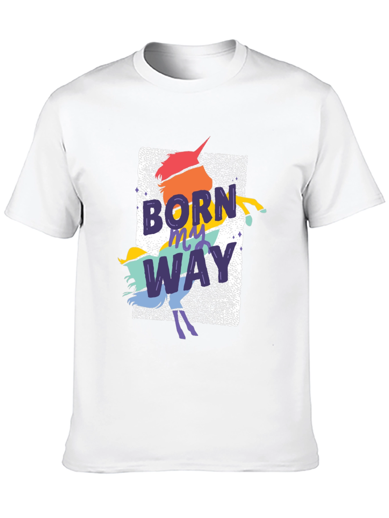 Born This Way Unicorn T-Shirt
