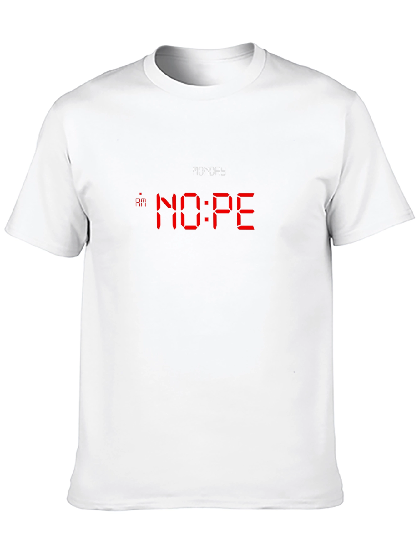 Monday NOPE T-Shirt - Funny Graphic Tee