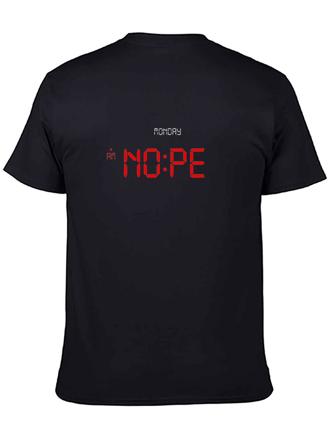 Monday NOPE T-Shirt - Funny Graphic Tee