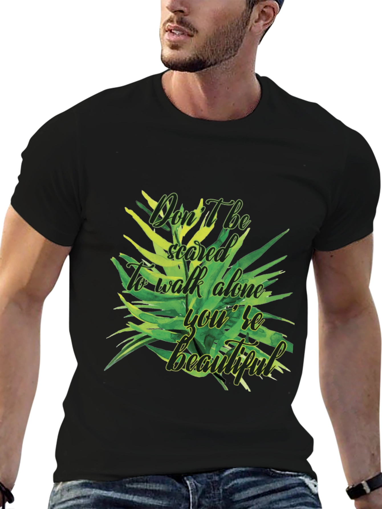 Inspirational Dont Be Scared Graphic T-Shirt