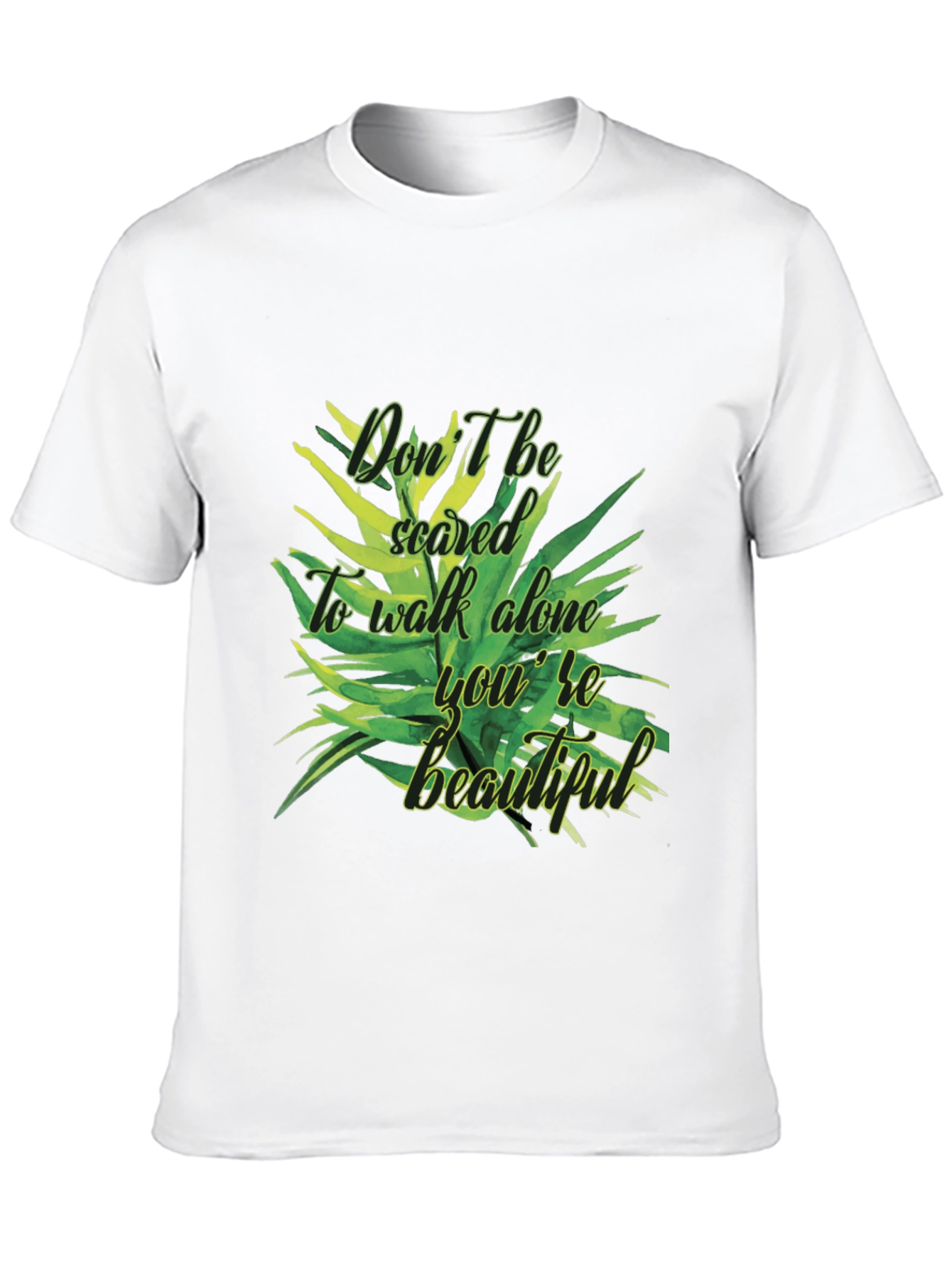Inspirational Dont Be Scared Graphic T-Shirt