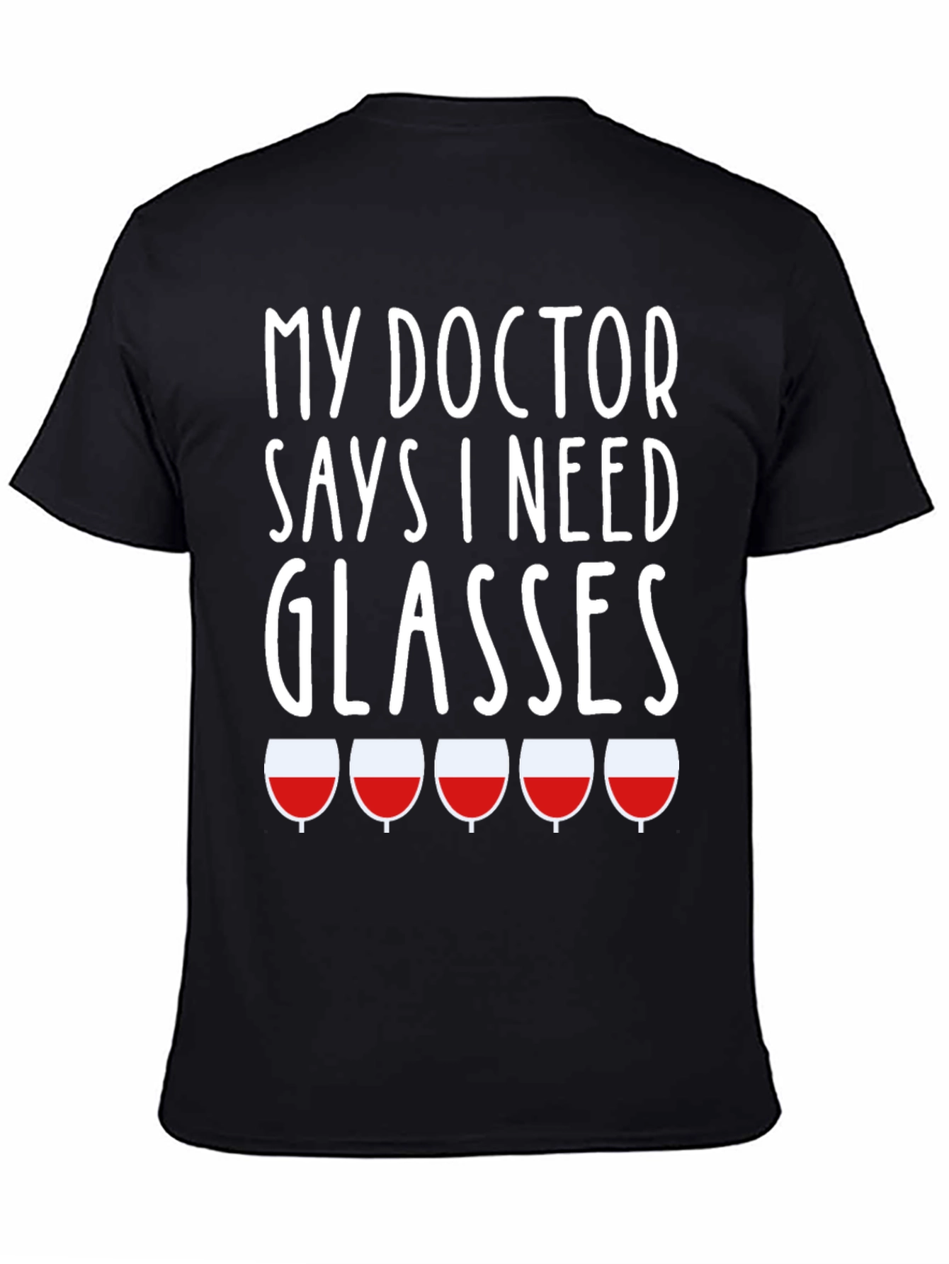 Funny My Doctor Says I Need Glasses T-Shirt