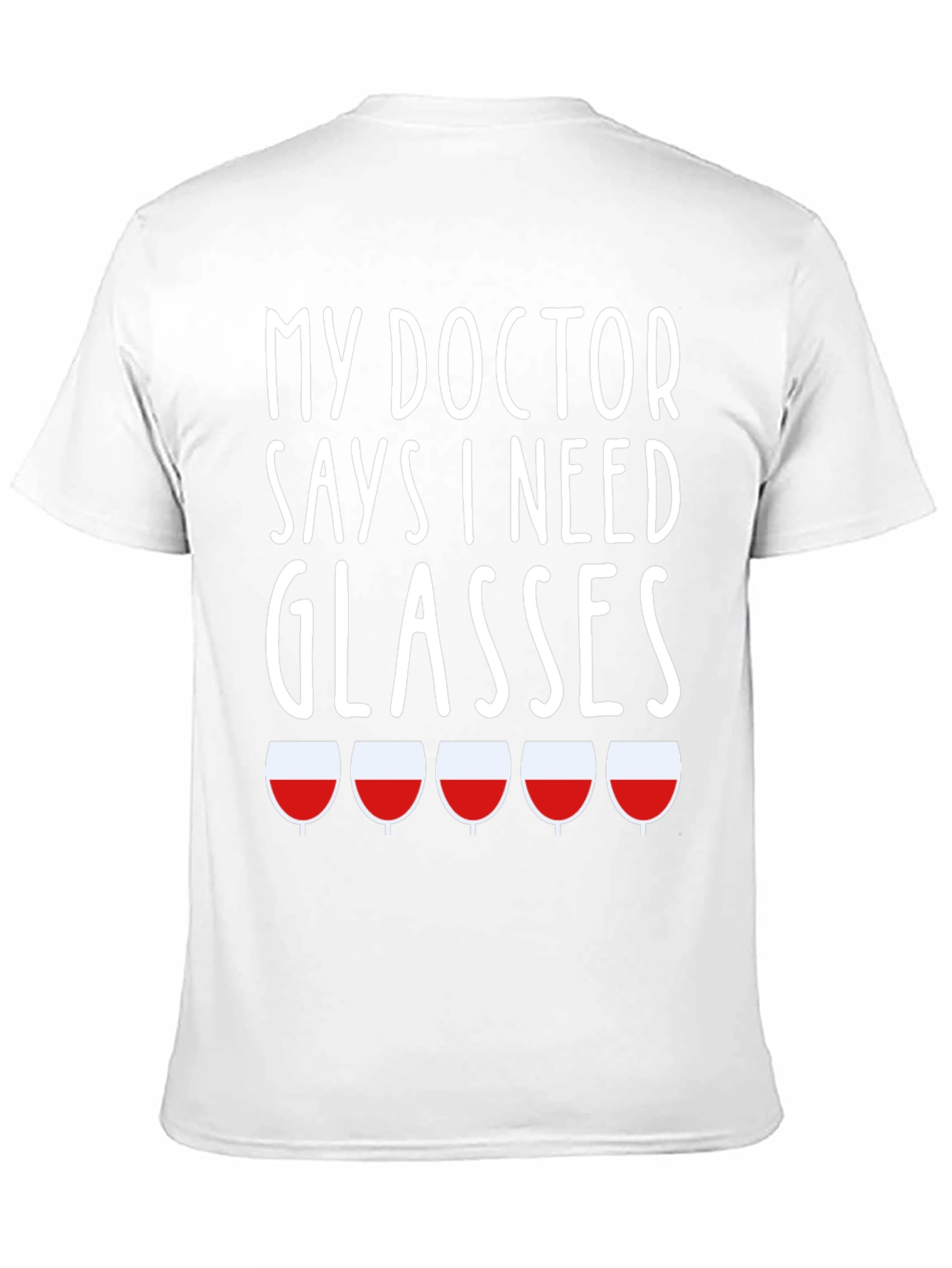 Funny My Doctor Says I Need Glasses T-Shirt