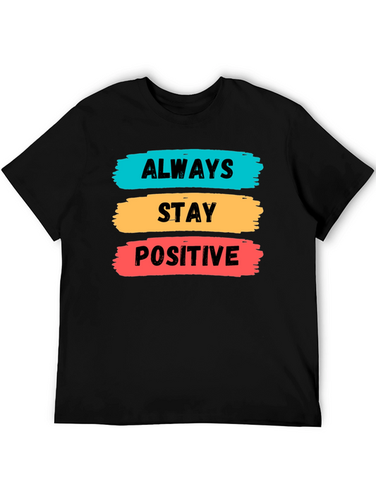 Always Stay Positive Graphic Tee