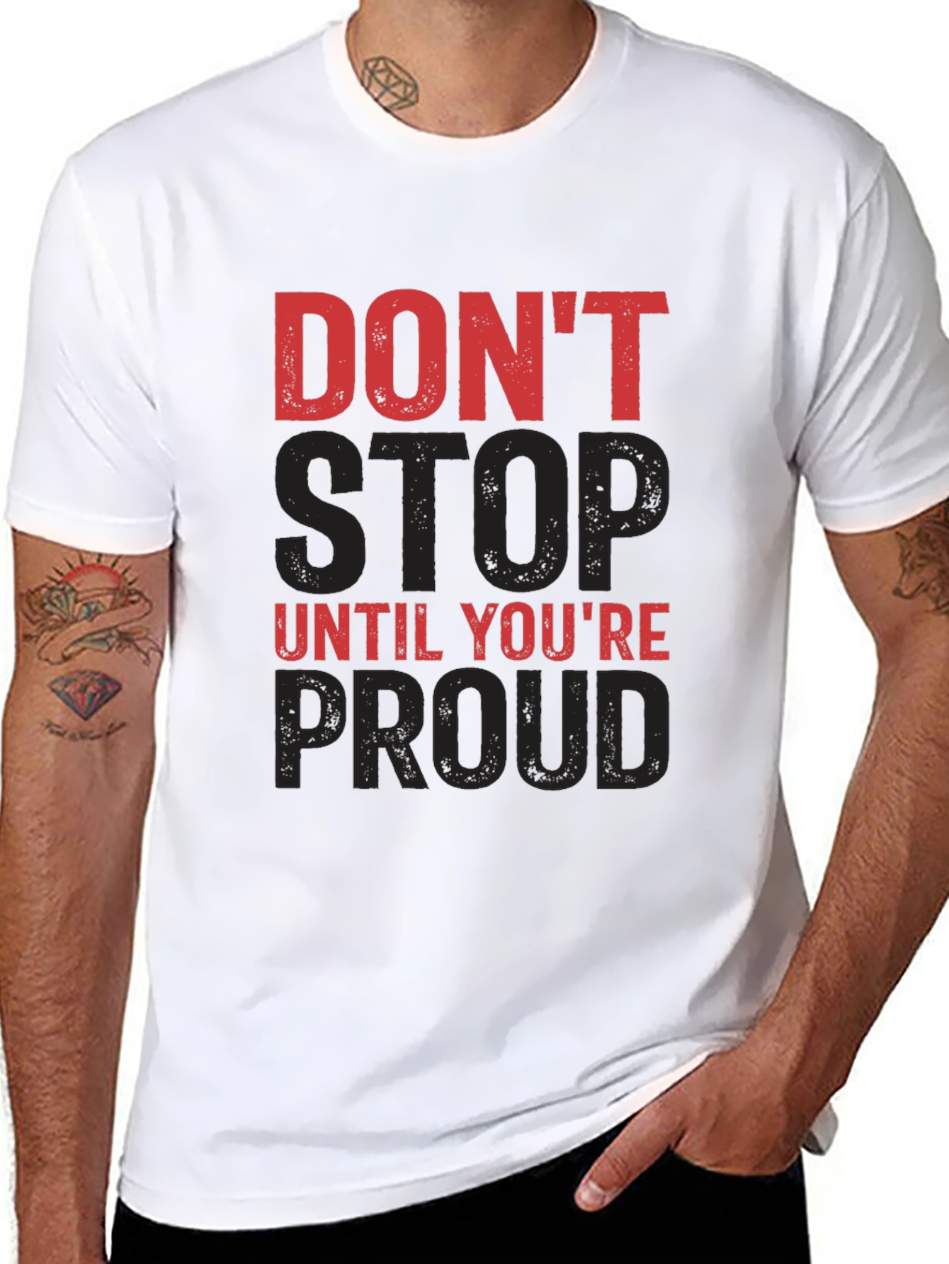 Motivational Dont Stop Until Youre Proud Graphic Tee