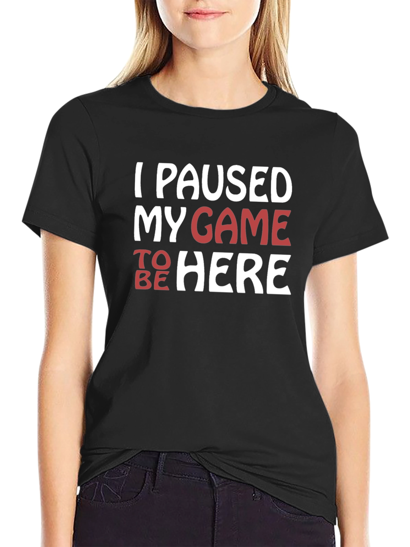 I Paused My Game To Be Here Graphic Tee
