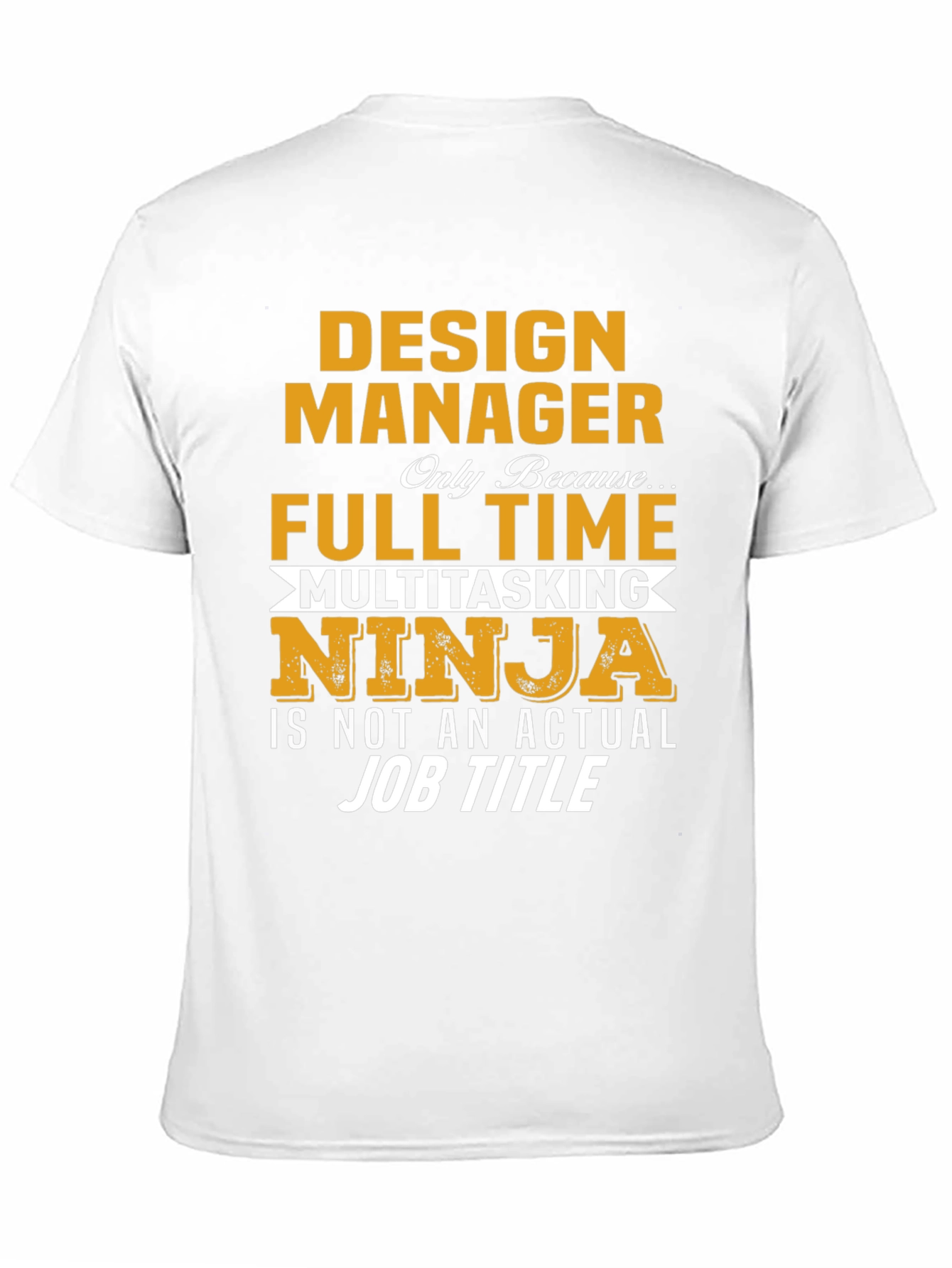 Design Manager Multitasking Ninja T-Shirt