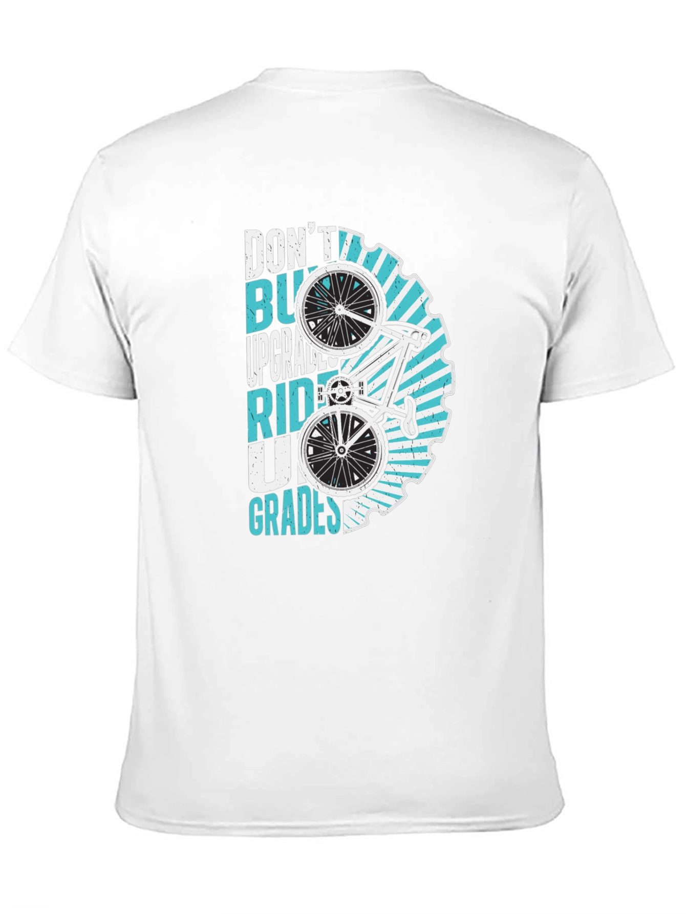 Dont Buy Upgrades Ride Up Grades T-Shirt