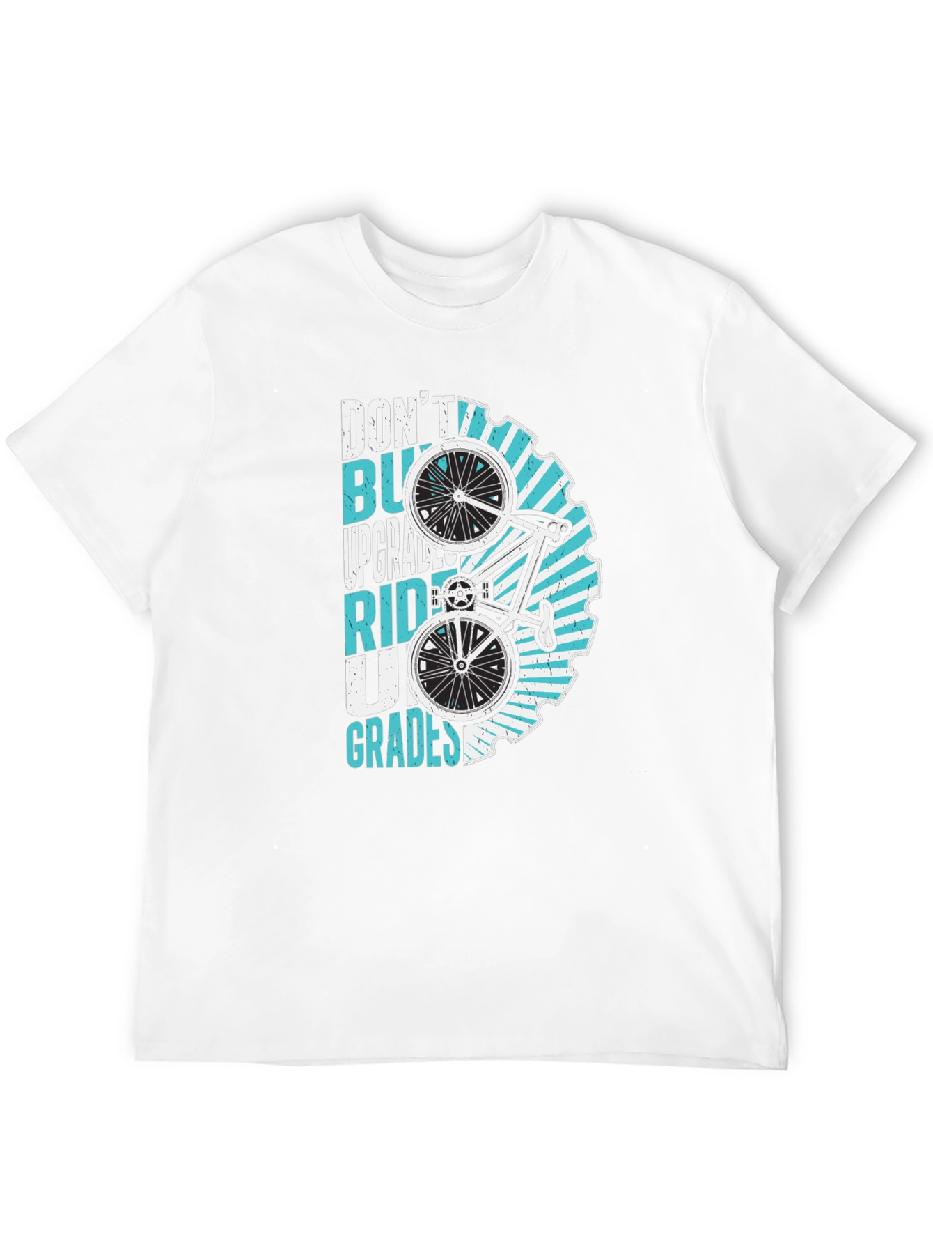 Dont Buy Upgrades Ride Up Grades T-Shirt