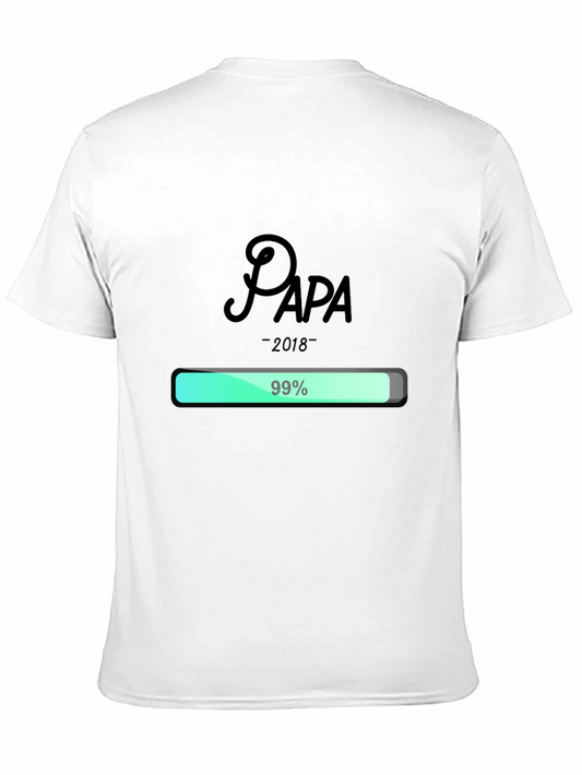 99% Papa Loading T-Shirt - Perfect Gift for Dad