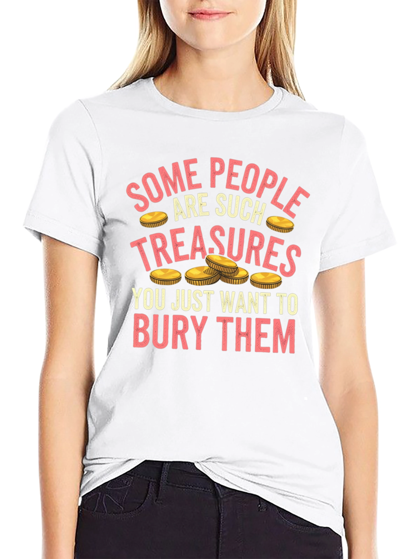 Funny Some People Are Treasures T-Shirt