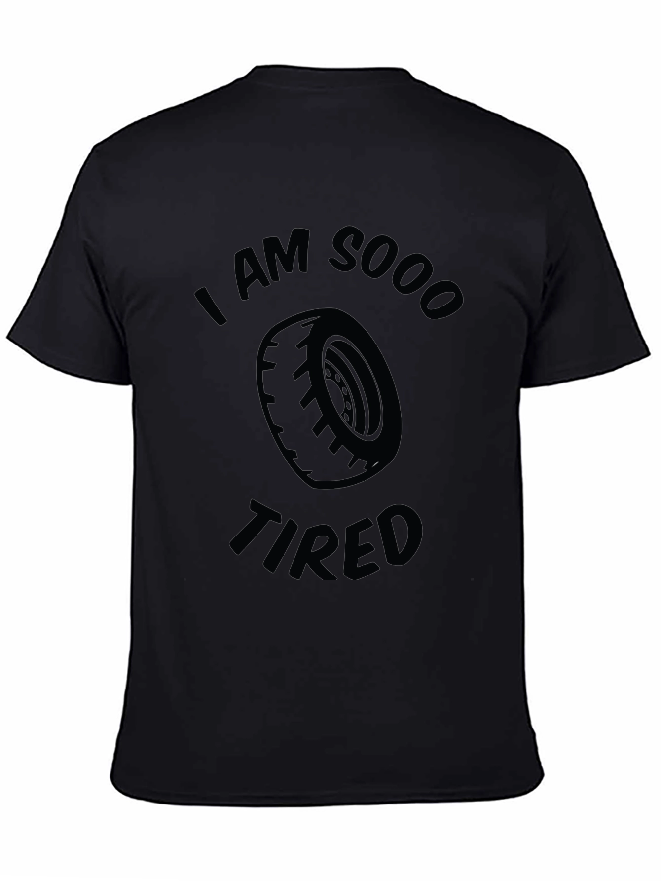 I am Sooo Tired Funny Graphic T-Shirt