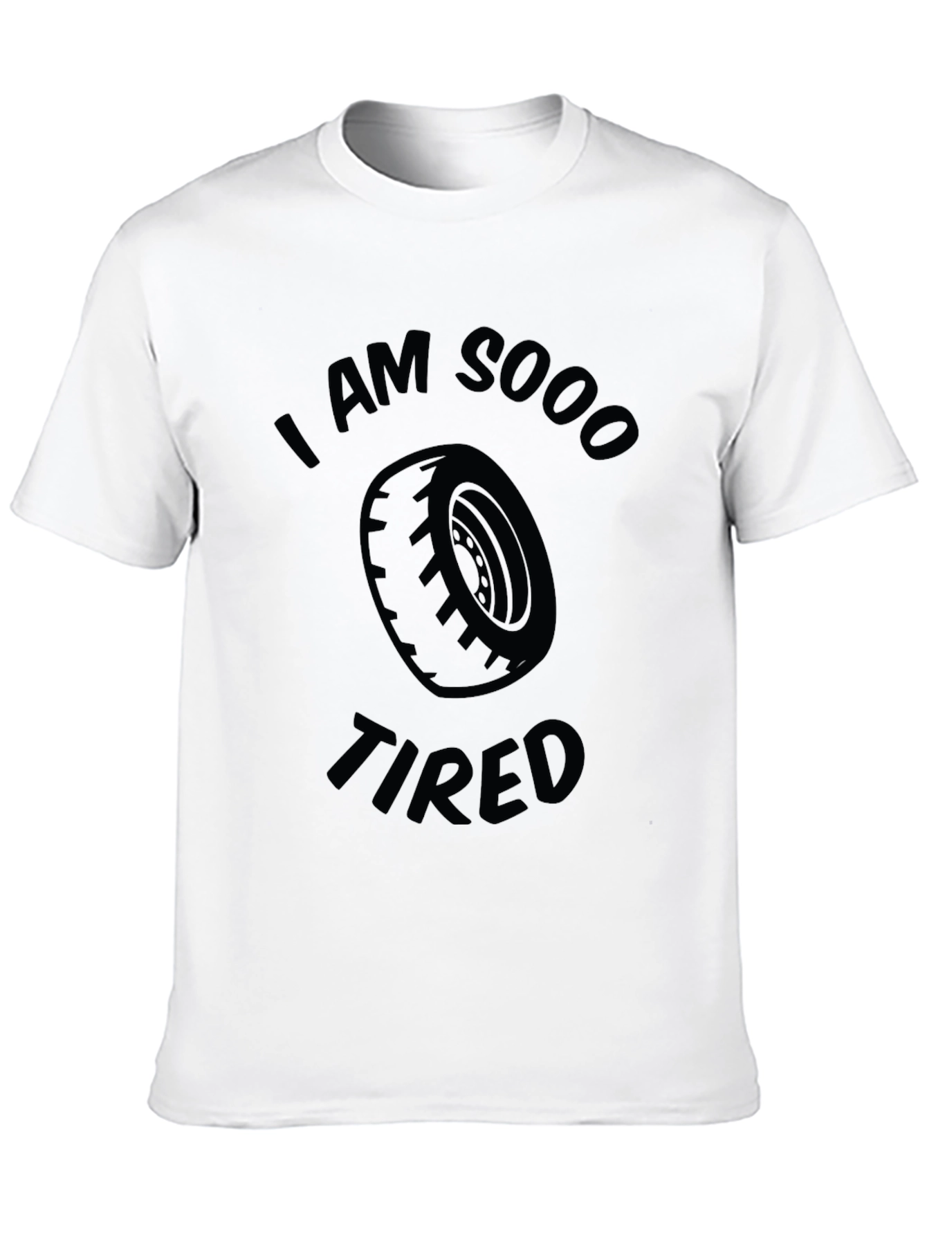 I am Sooo Tired Funny Graphic T-Shirt