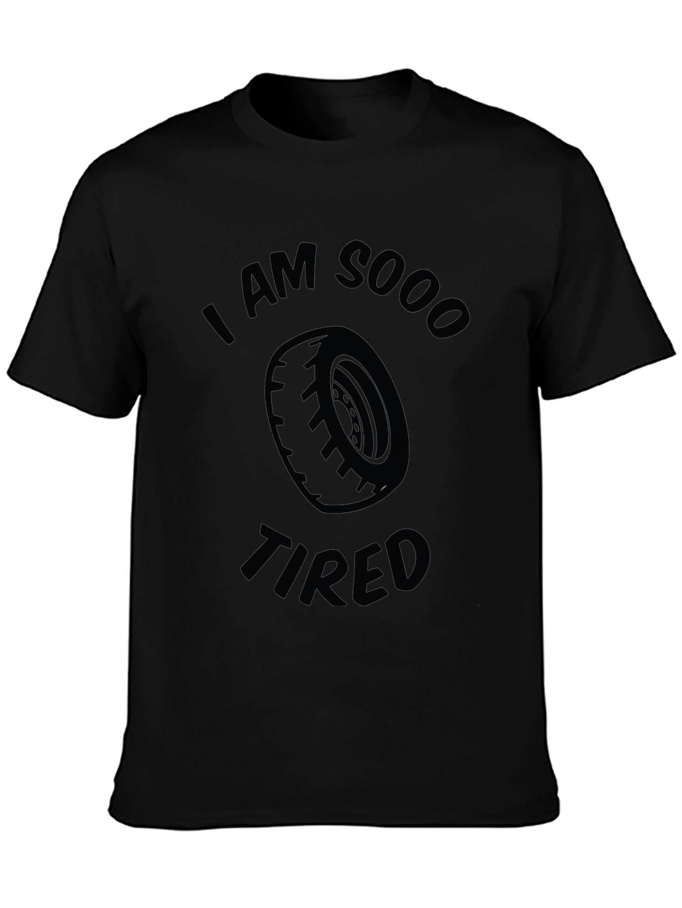 I am Sooo Tired Funny Graphic T-Shirt