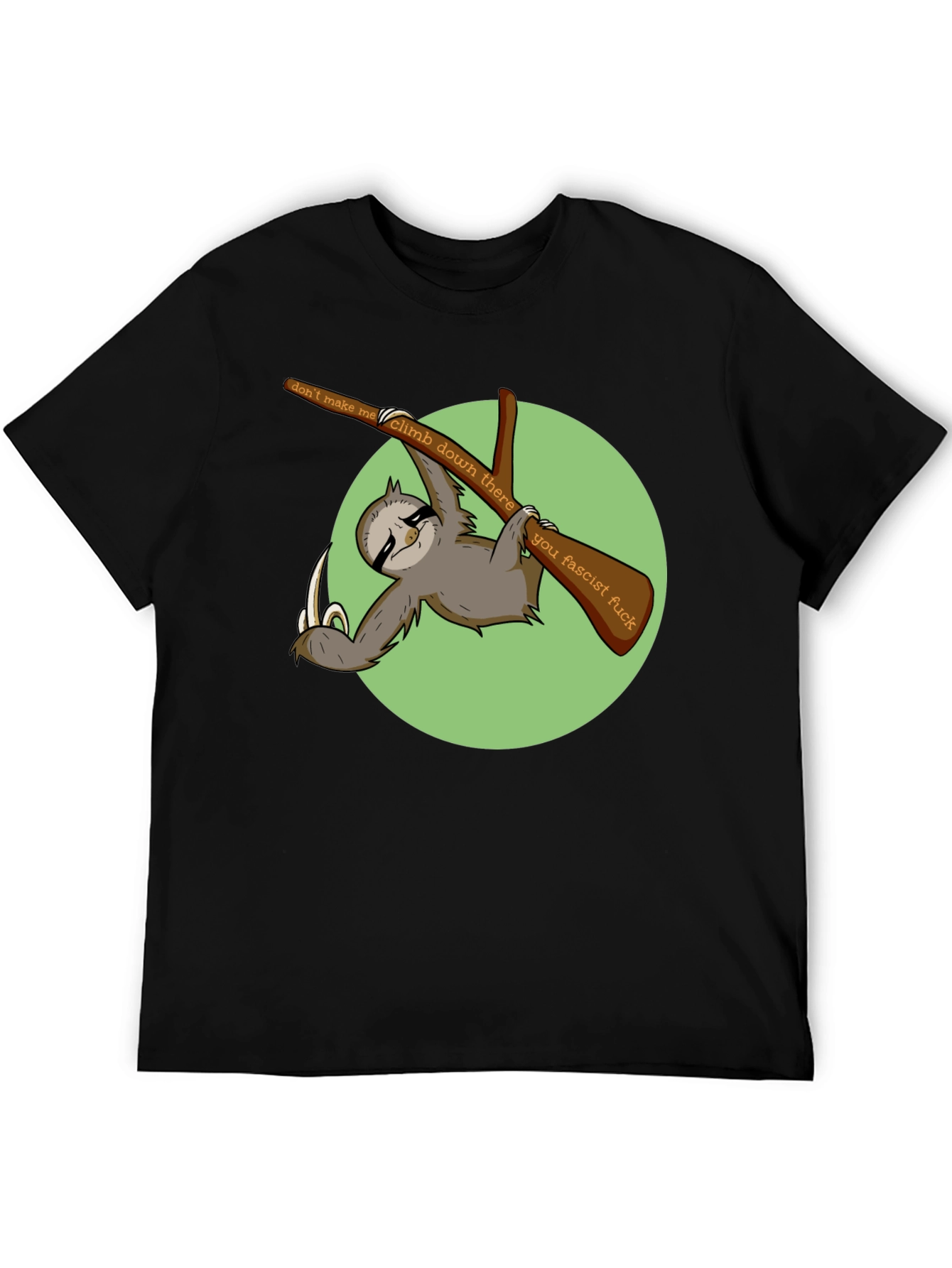 Sloth Graphic T-Shirt: Dont Make Me Climb Down