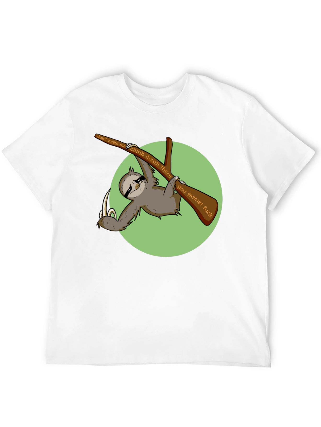 Sloth Graphic T-Shirt: Dont Make Me Climb Down