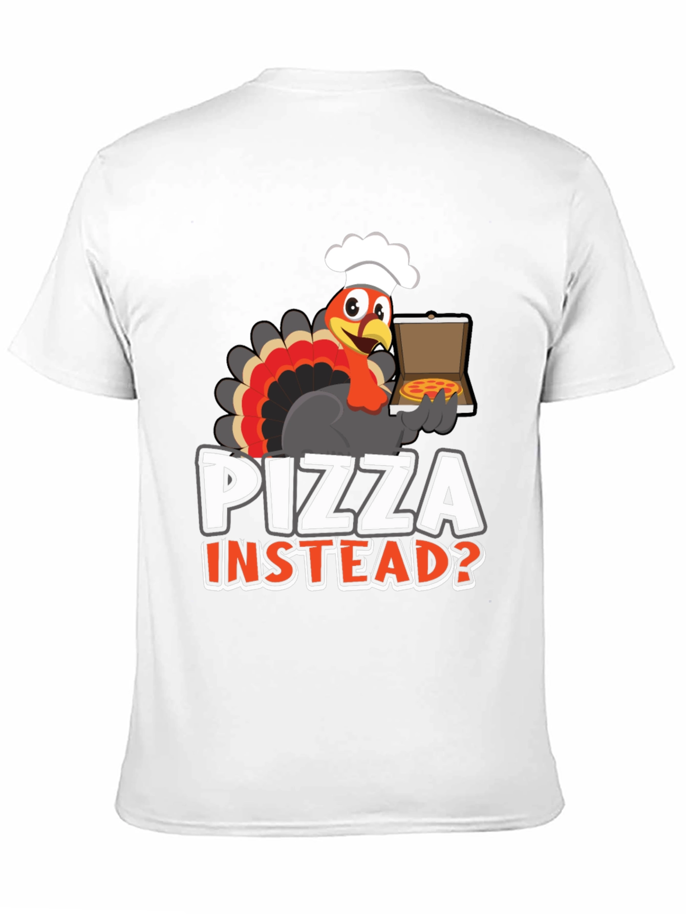 Pizza Instead? Turkey Graphic Tee